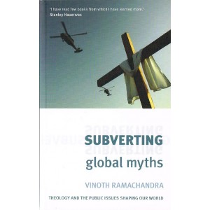 Subverting Global Myths by Vinoth Ramachandra